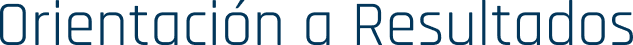 Orientación a Resultados